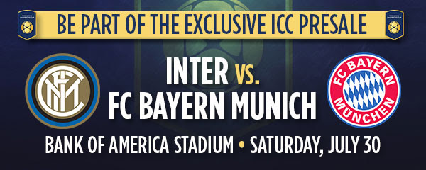 jpeg?token=c2605bbdbe876e19a8ec5dbc500fa7d1& EXCLUSIVE PRESALE WINDOR FOR TICKETS TO INTER MILAN VS. FC BAYERN MUNICH AT BANK OF AMERICA STADIUM IN CHARLOTTE, NC ON JULY 30TH!