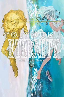 To Your Eternity (Rústica con sobrecubierta) #16