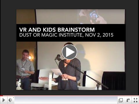 Dust or Magic VR and Kids Brainstorm