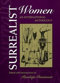 Surrealist Women: An International Anthology (Surrealist Revolution Series) in Kindle/PDF/EPUB
