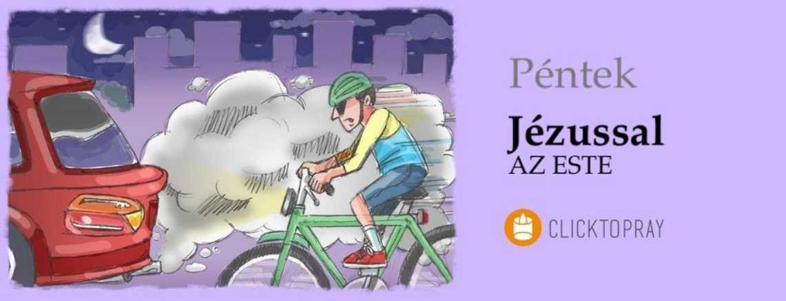 Imádkozzunk a pápával JÉZUSSAL az este PÉNTEK