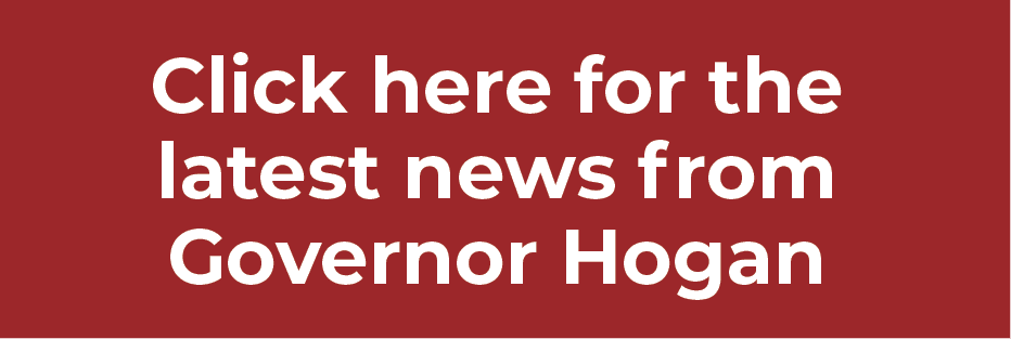 Click here for Governor Hogan news