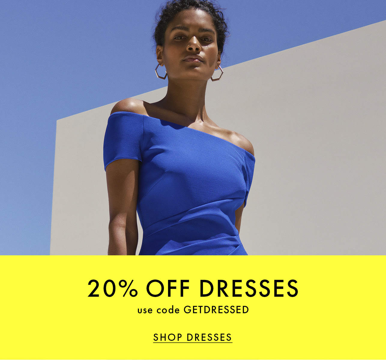 20% OFF DRESSES  use code GETDRESSED  SHOP DRESSES