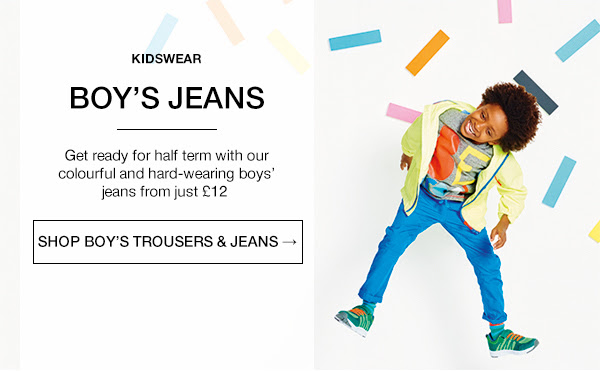 Boy’s jeans : Get ready for half term with our colourful and hard-wearing boys’ jeans from just £12