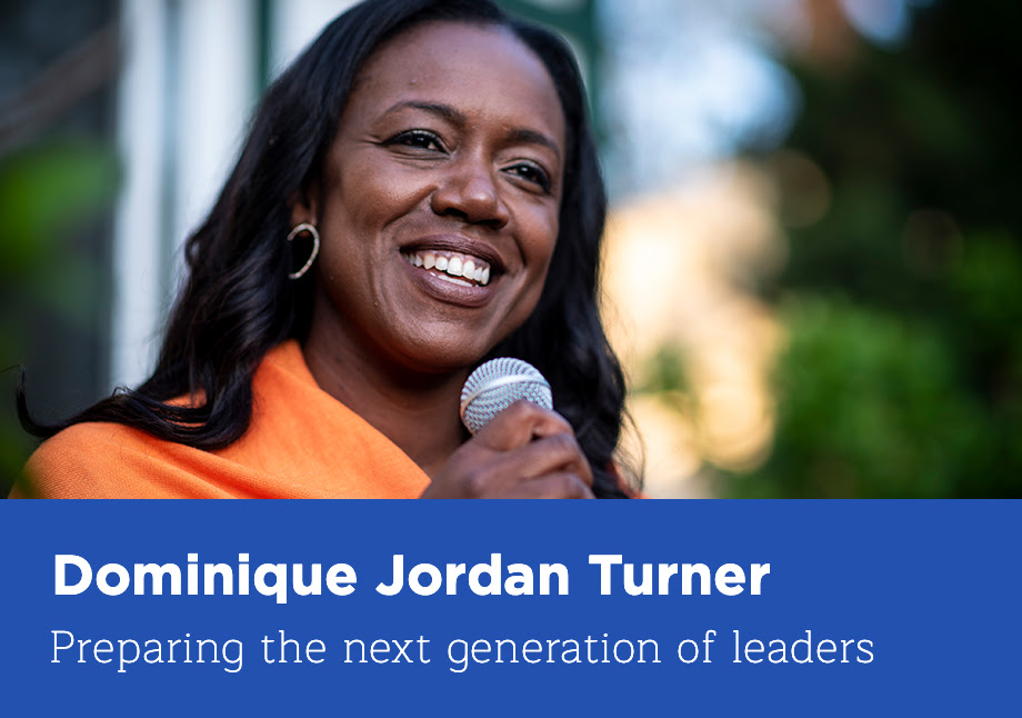 Dominique Jordan Turner: Preparing the next generation of leaders