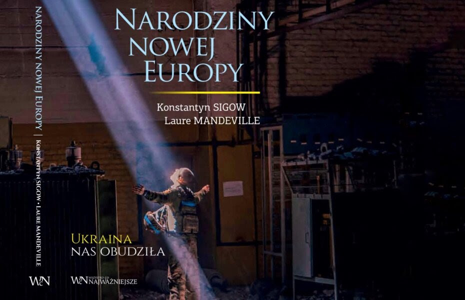 «Narodziny nowej Europy». Książka Laury MANDEVILLE i prof. Konstantyna SIGOWA już w sprzedaży