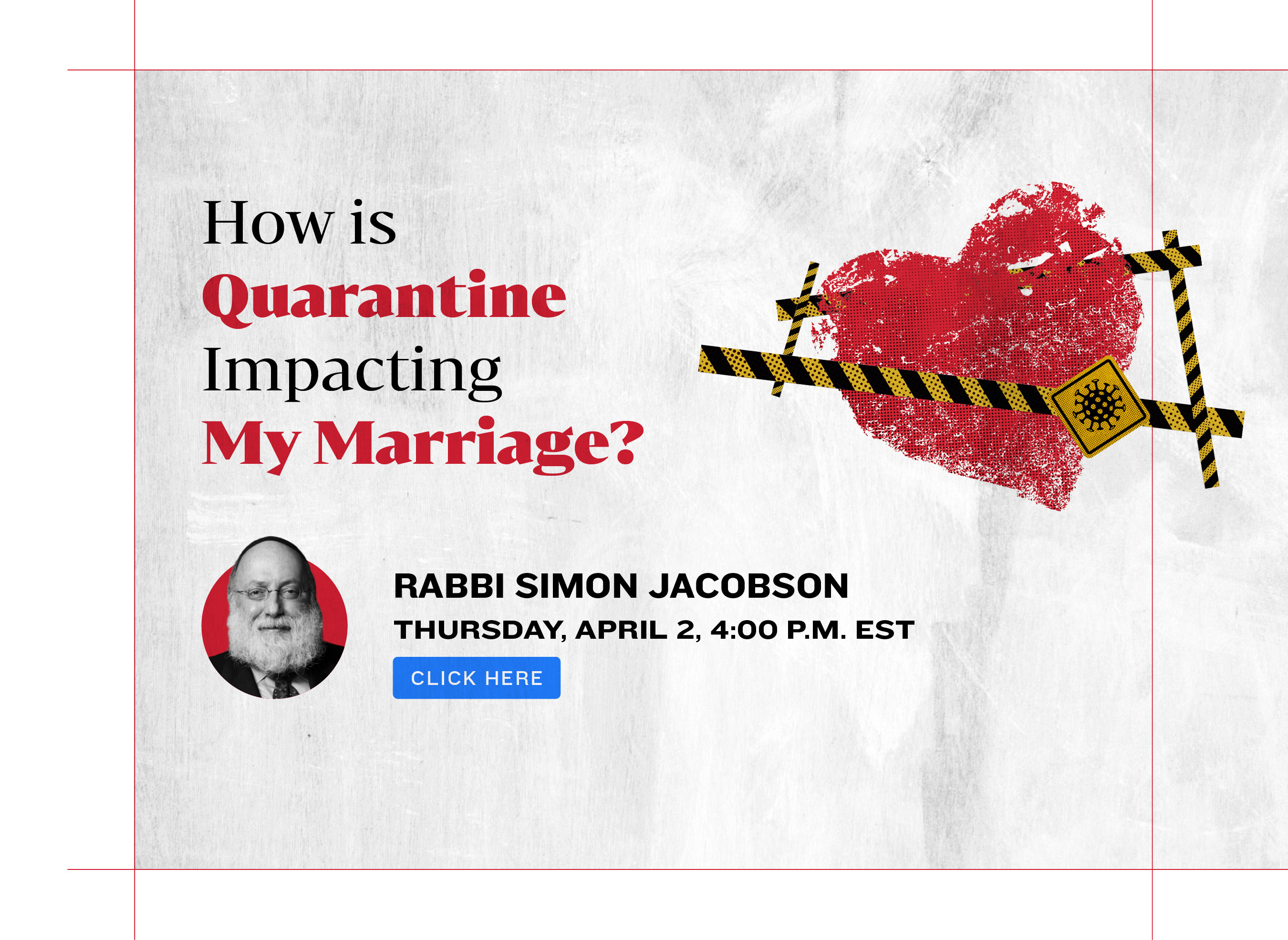 How is Quarantine Impacting My Marriage. Rabbi Simon Jacobson