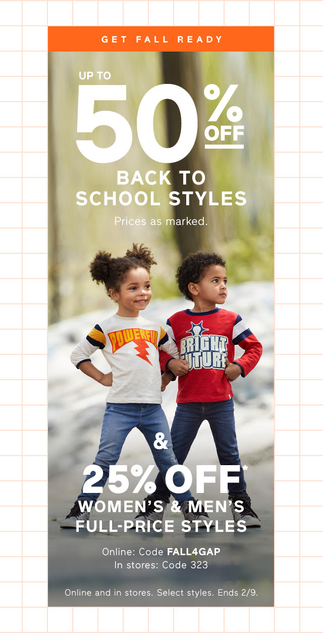 GET FALL READY UP TO 50% OFF & 25% OFF*