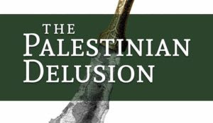 Available now for pre-order: Robert Spencer’s new book “The Palestinian Delusion”