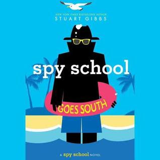 Spy School Goes South (Spy School, #6) PDF
