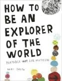 How to Be an Explorer of the World: Portable Life Museum in Kindle/PDF/EPUB
