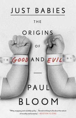 Just Babies: The Origins of Good and Evil PDF