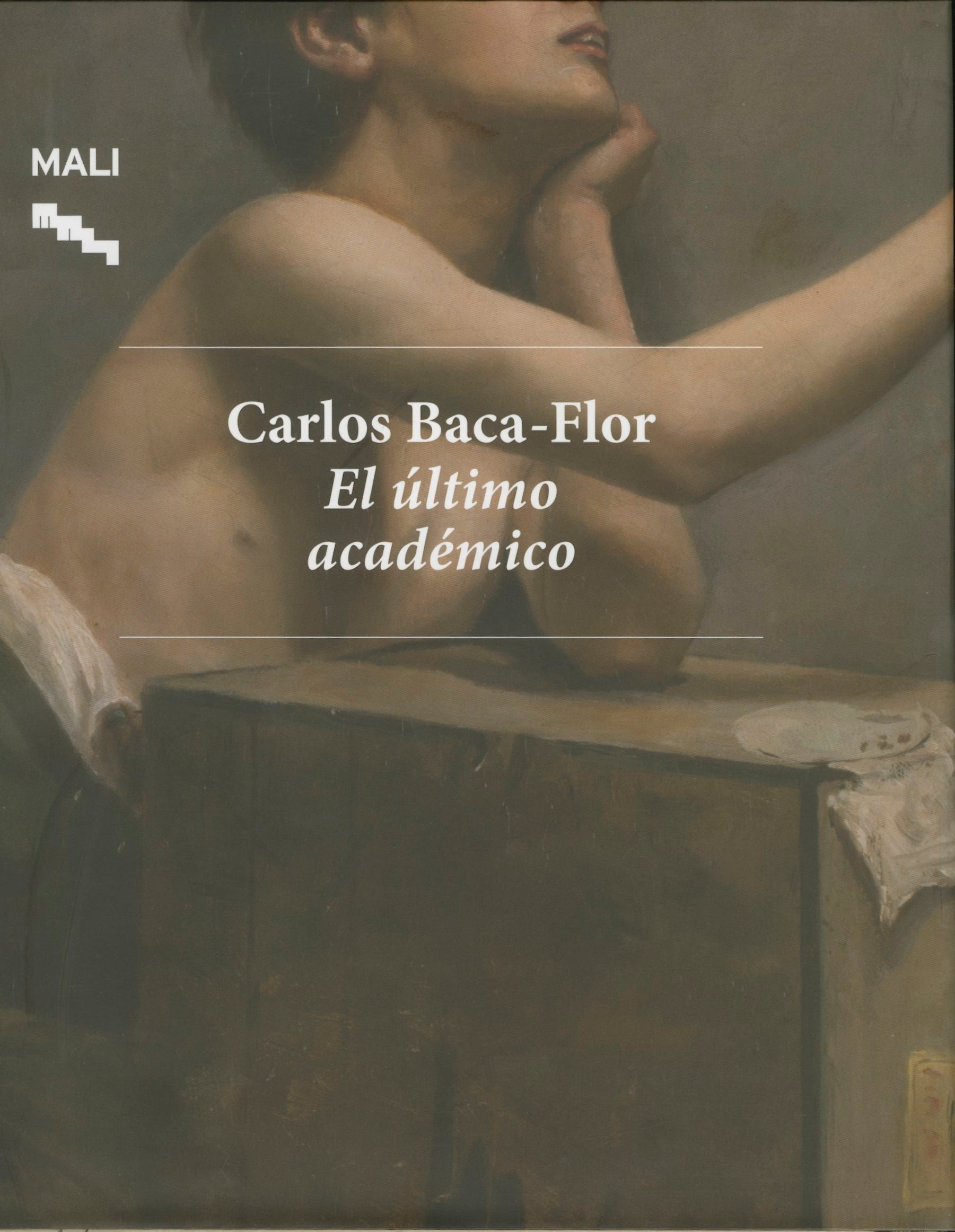 Carlos Baca-Flor. El último académico.