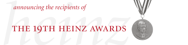 The 19th Annual Heinz Awards