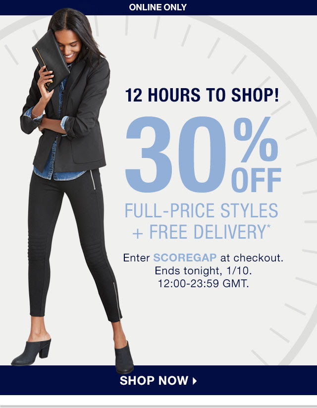 30% OFF FULL-PRICE STYLES + FREE DELIVERY*