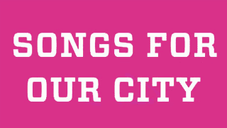 Songs for Our City