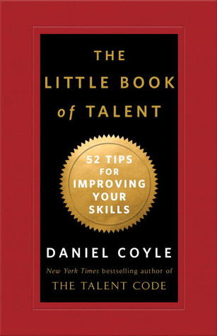 The Little Book of Talent: 52 Tips for Improving Your Skills in Kindle/PDF/EPUB