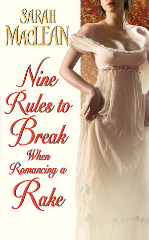 Nine Rules to Break When Romancing a Rake (Love By Numbers, #1) EPUB
