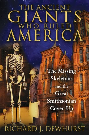 The Ancient Giants Who Ruled America: The Missing Skeletons and the Great Smithsonian Cover-Up EPUB