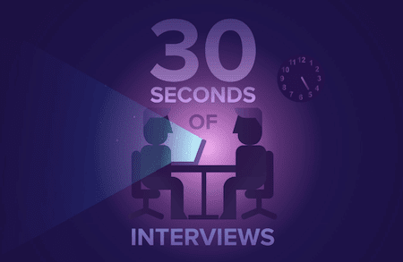 30 Seconds Of Interviews