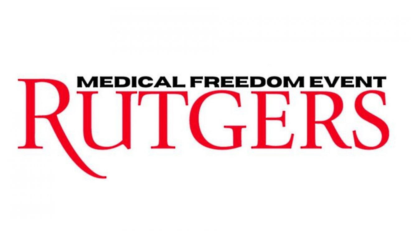 Medical Freedom Advocates to Hold Rally at Rutgers, as Students Push Back Against Vaccine Mandates Rutgers-1320x743
