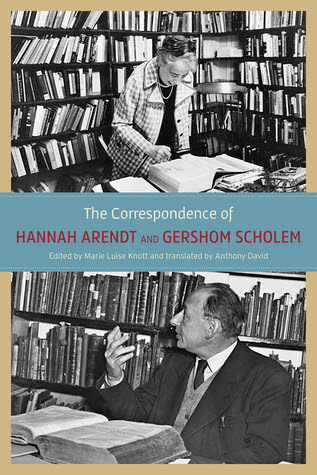 The Correspondence of Hannah Arendt and Gershom Scholem PDF