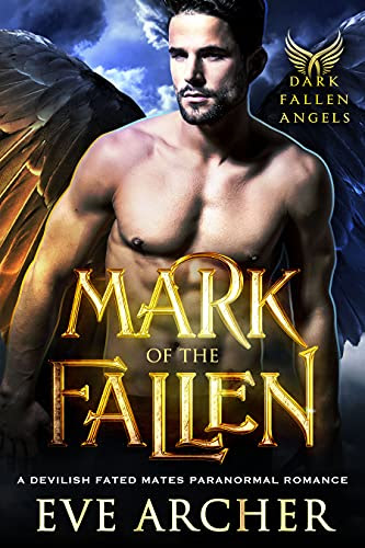 Cover for 'Mark of the Fallen (Dark Fallen Angels Book 1)'