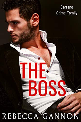Cover for 'The Boss (Carfano Crime Family Book 2)'