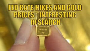 FED RATE HIKES AND GOLD PRICES - INTERESTING RESEARCH