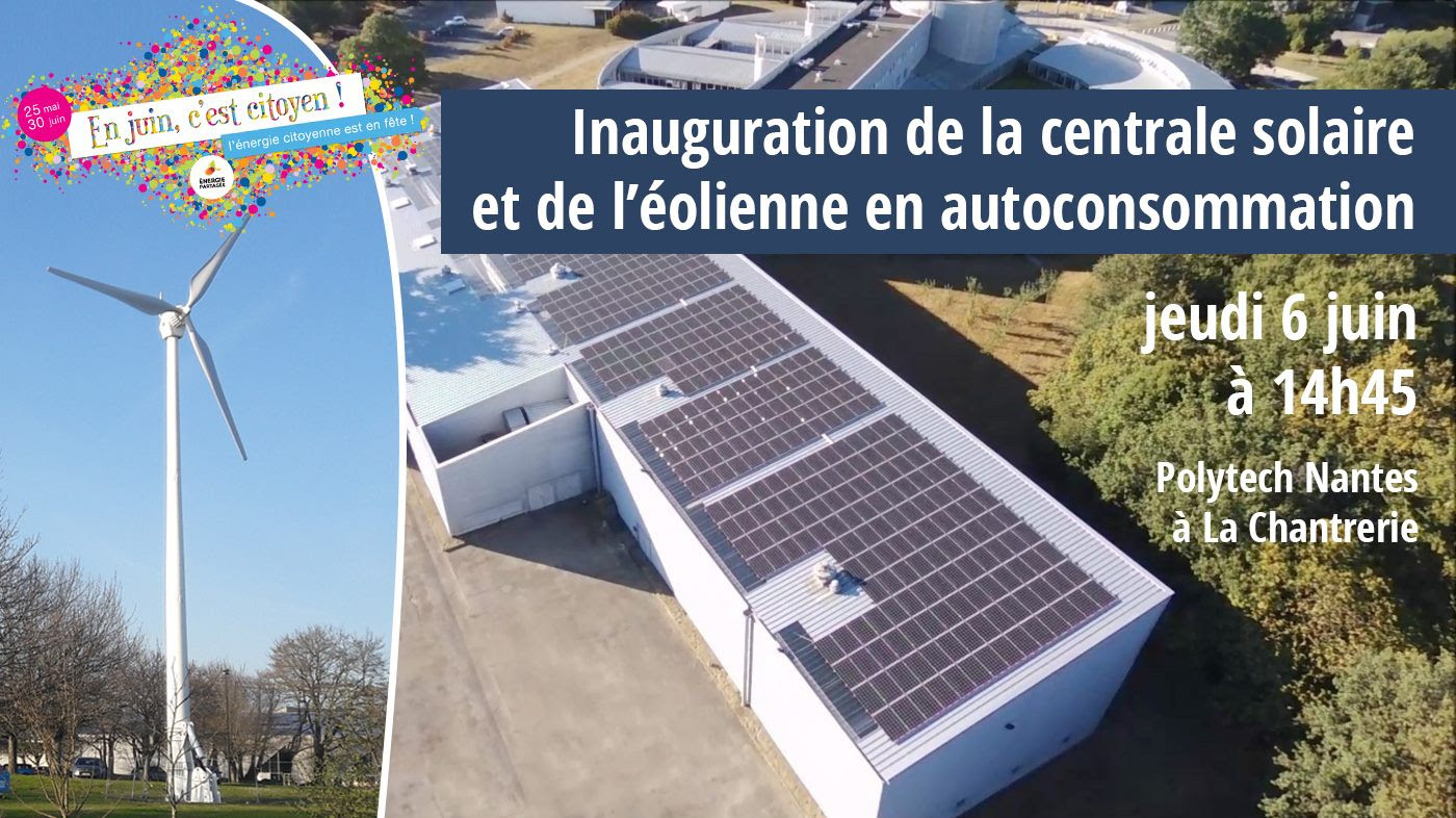 Jeudi 6 juin : inauguration de la toiture photovoltaique sur la halle d'essais de Polytech Nantes à La Chantrerie