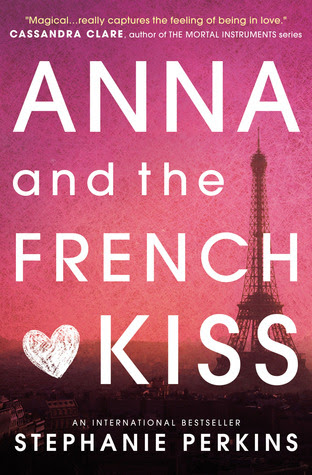 Anna and the French Kiss (Anna and the French Kiss, #1)