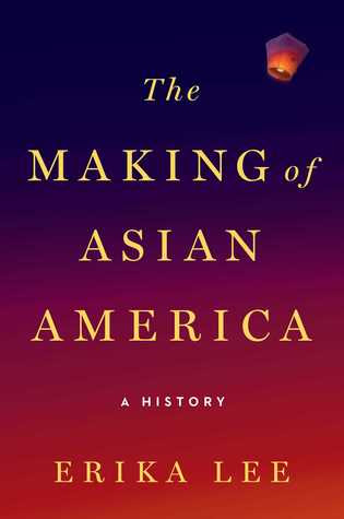 The Making of Asian America: A History PDF