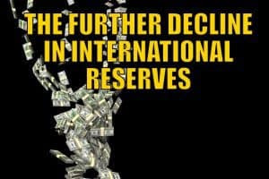 The Further Decline in International Reserves