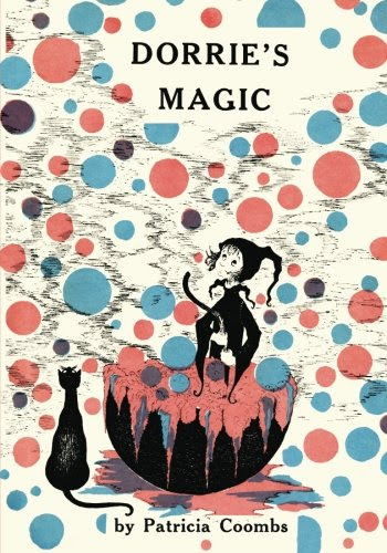 Dorrie's Magic: Coombs, Patricia: 9781456315795: Amazon.com: Books