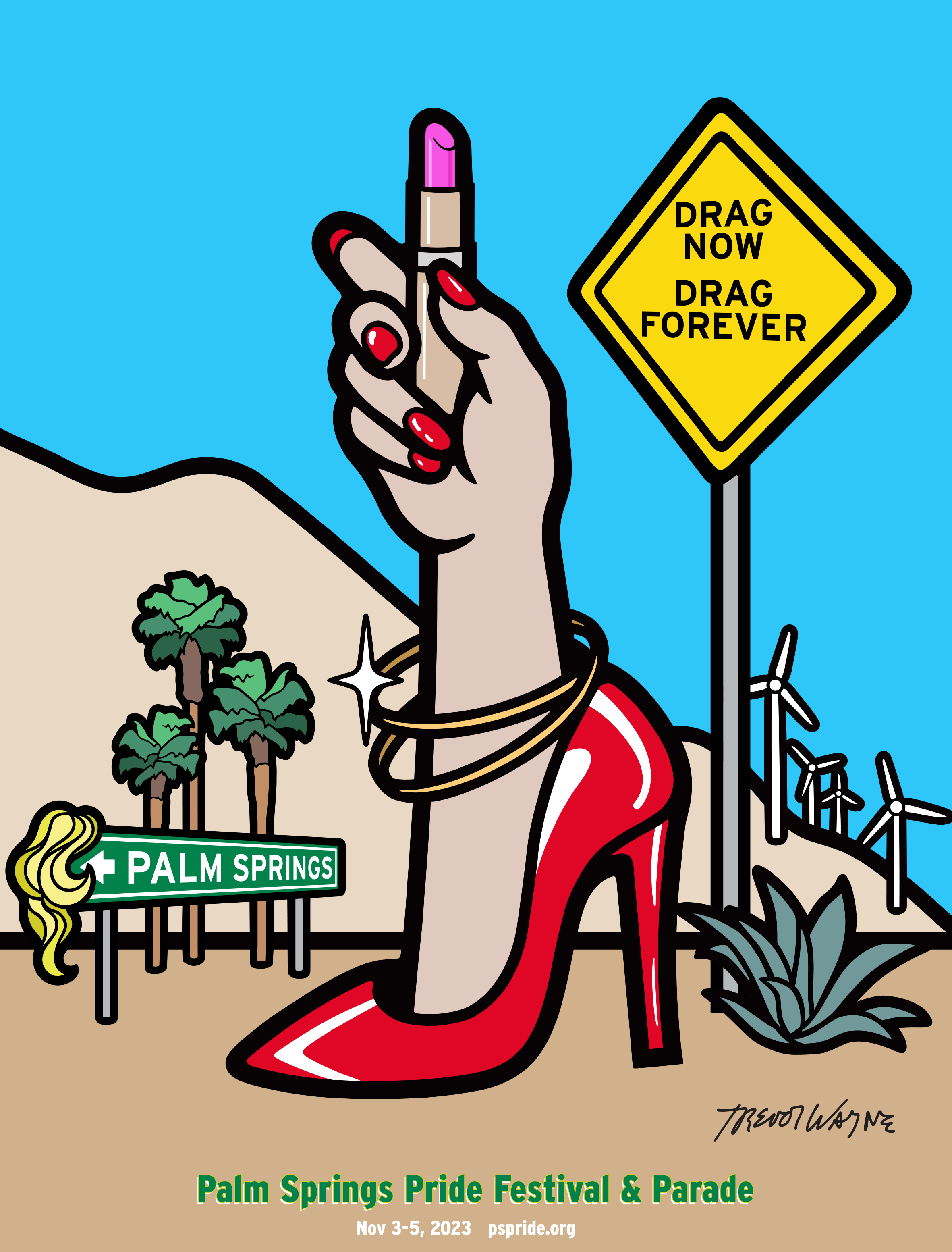 Palm Springs Pride 2023 Drag Now Drag Forever Poster Trevor Wayne