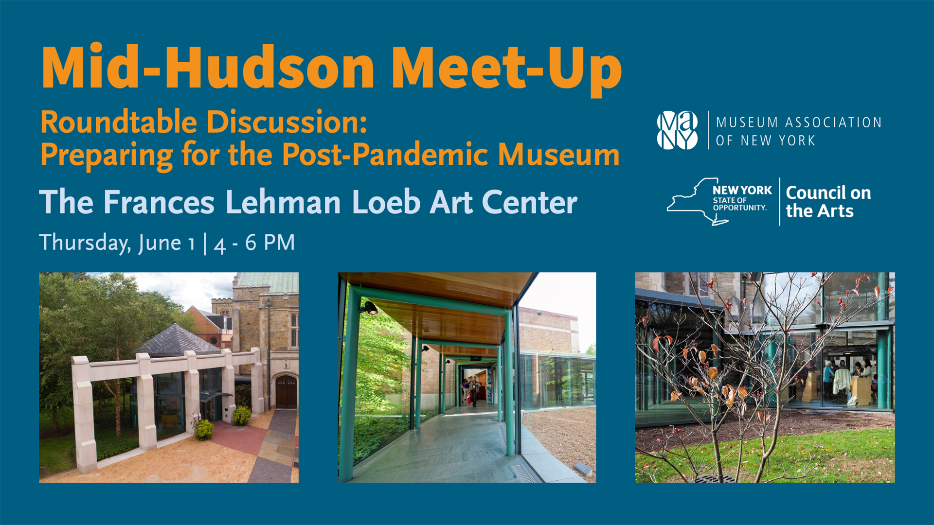 Mid-Hudson Meet-Up and Roundtable Discussion at The Frances Lehman Loeb Art Center onJune 1 from 4 to6 PM