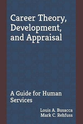Career Theory, Development, and Appraisal: A Guide for Human Services in Kindle/PDF/EPUB
