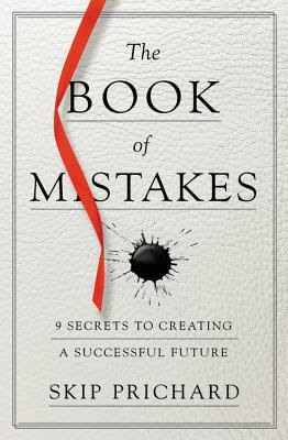 The Book of Mistakes: 9 Secrets to Creating a Successful Future PDF