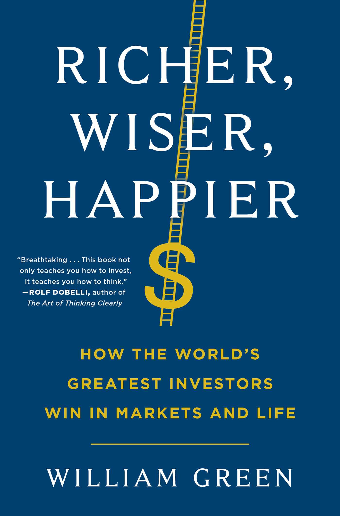 Richer, Wiser, Happier: How the World's Greatest Investors Win in Markets and Life PDF