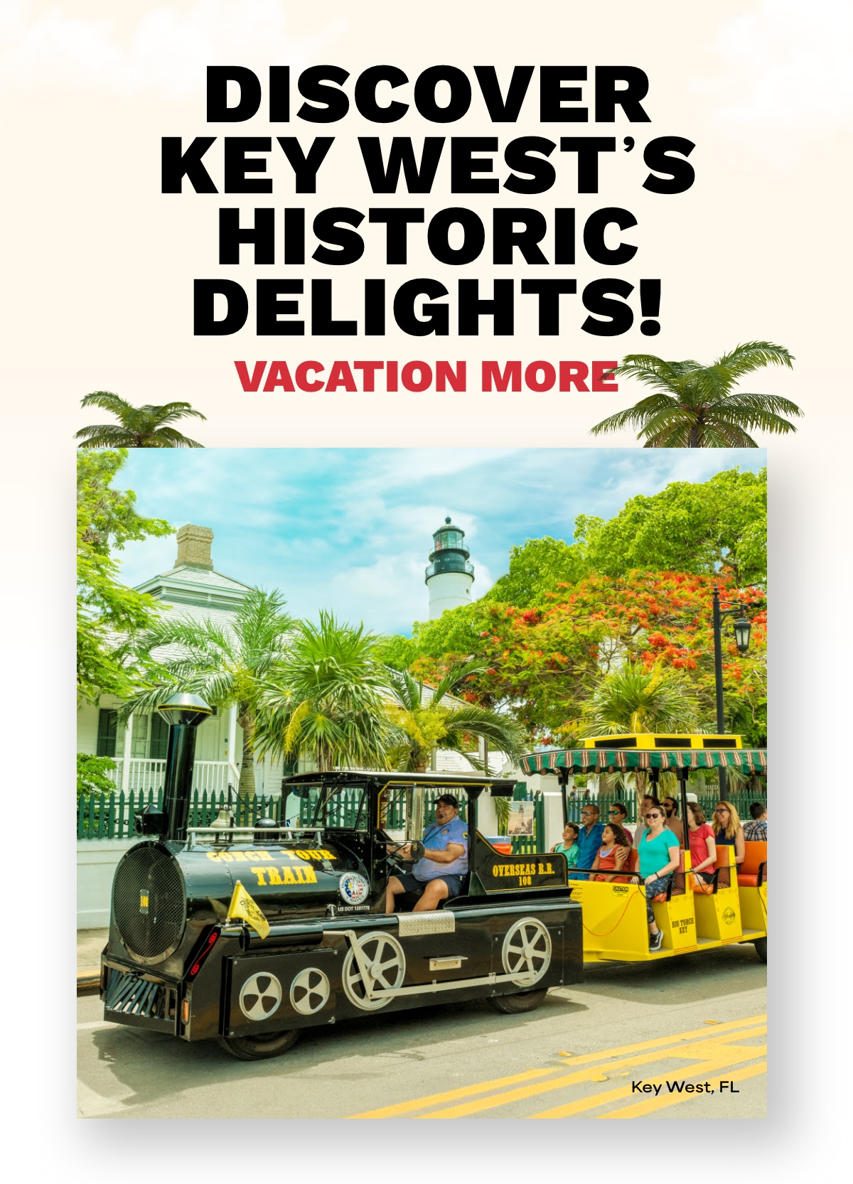 ALL ABOARD the Conch Tour Train - One of the most popular Key West Attractions