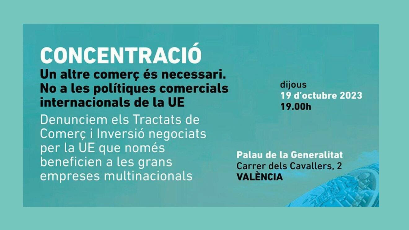 Organizaciones sociales y
ambientales denuncian en
Valencia las políticas
comerciales internacionales de
la UE