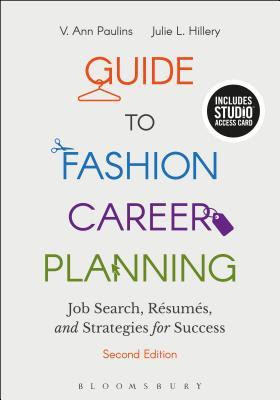 Guide to Fashion Career Planning: Bundle Book + Studio Access Card: Job Search, Resumes and Strategies for Success PDF