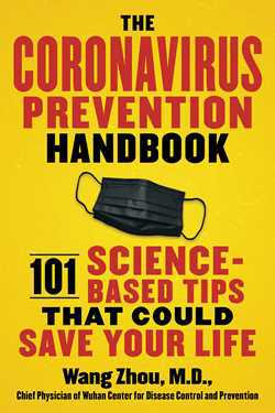 The Corona Virus Prevention Handbook by Wang Zhou M.D.