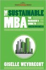 The Sustainable MBA: The Manager's Guide to Green Business Hardcover 
