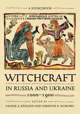 Witchcraft in Russia and Ukraine, 1000-1900: A Sourcebook PDF