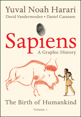 Sapiens: A Graphic History, Volume 1 - The Birth of Humankind EPUB