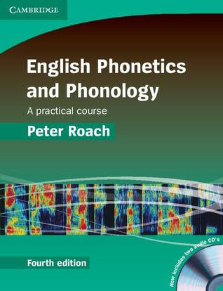 English Phonetics and Phonology Paperback with Audio CDs (2): A Practical Course in Kindle/PDF/EPUB