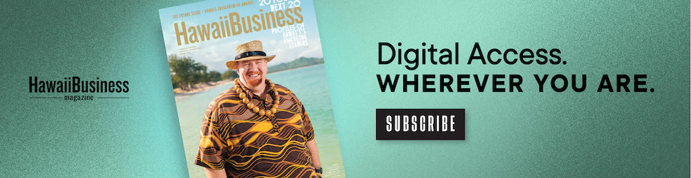 Subscribe to the latest issue of Hawaii Business Magazine!
