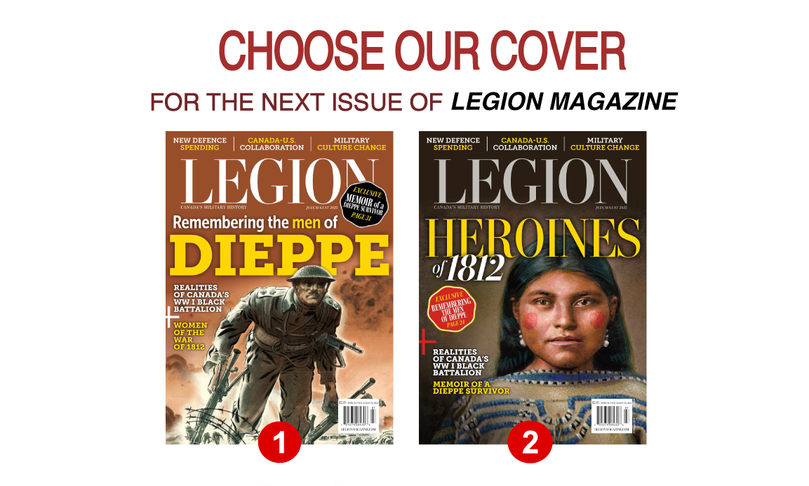 Choose our cover for the Jul/Aug issue of Legion Magazine!