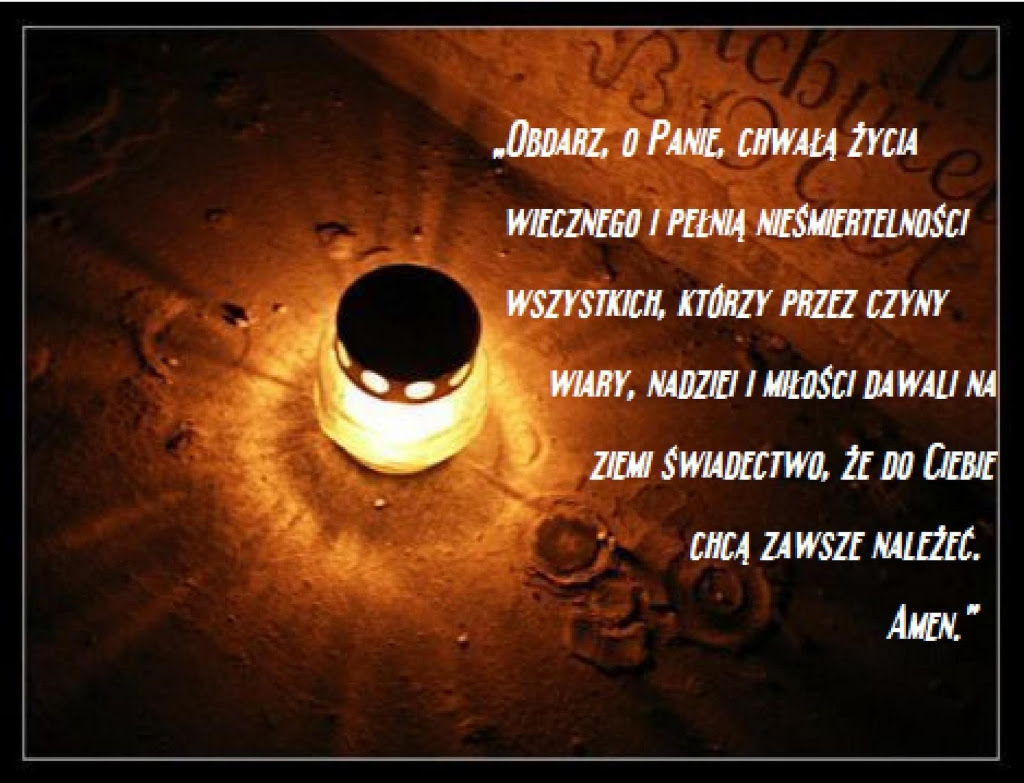 Znalezione obrazy dla zapytania WSZYSTKICH WIERNYCH ZMARLYCH